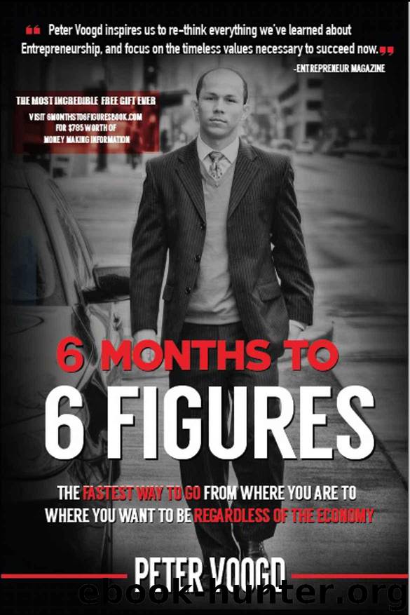 6 Months to 6 Figures by Peter Voogd