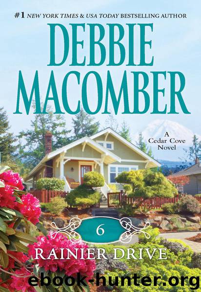 6 Rainier Drive by Debbie Macomber