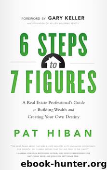 6 Steps to 7 Figures by Pat Hiban