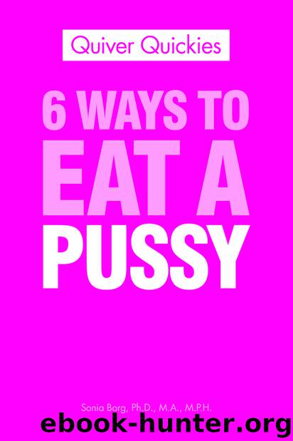 6 Ways to Eat a Pussy by Sonia Borg
