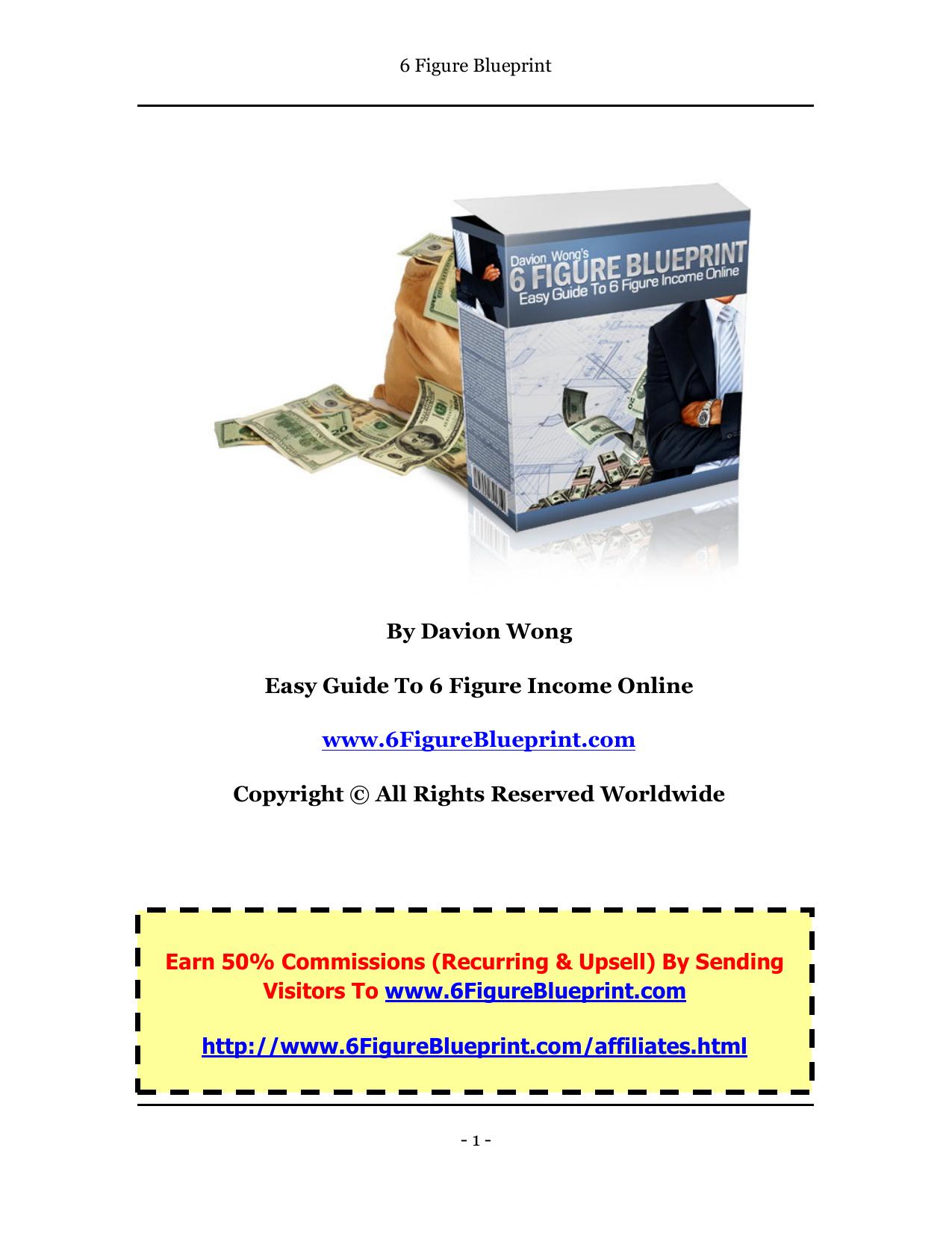 6 figure blueprint. Easy guide to 6 figure income online by Wong Davion