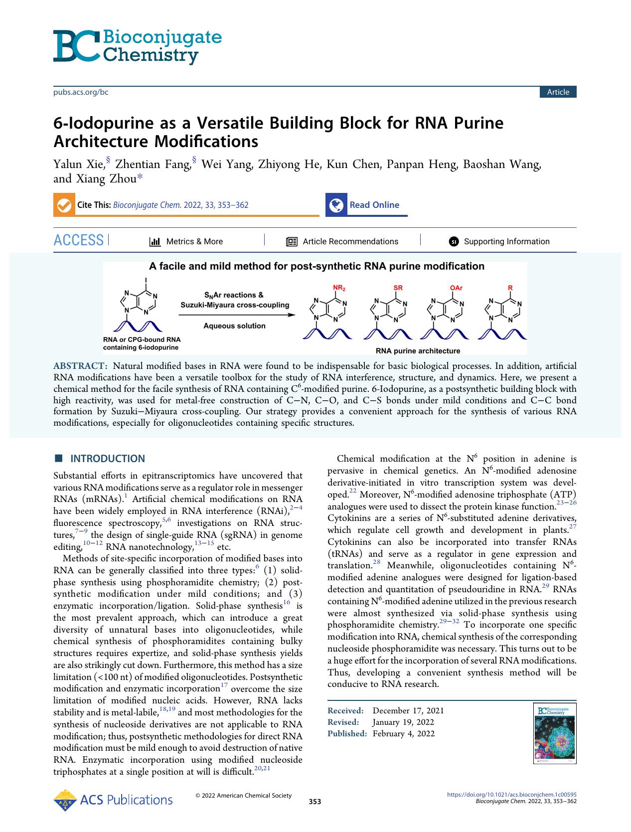 6-Iodopurine as a Versatile Building Block for RNA Purine Architecture Modifications by Yalun Xie Zhentian Fang Wei Yang Zhiyong He Kun Chen Panpan Heng Baoshan Wang and Xiang Zhou