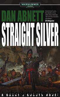 6. Straight Silver by Dan Abnett
