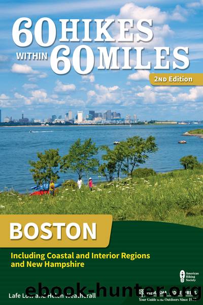 60 Hikes Within 60 Miles: Boston by Low Lafe;Weatherall Helen;