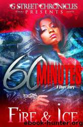 60 Minutes by Fire & Ice