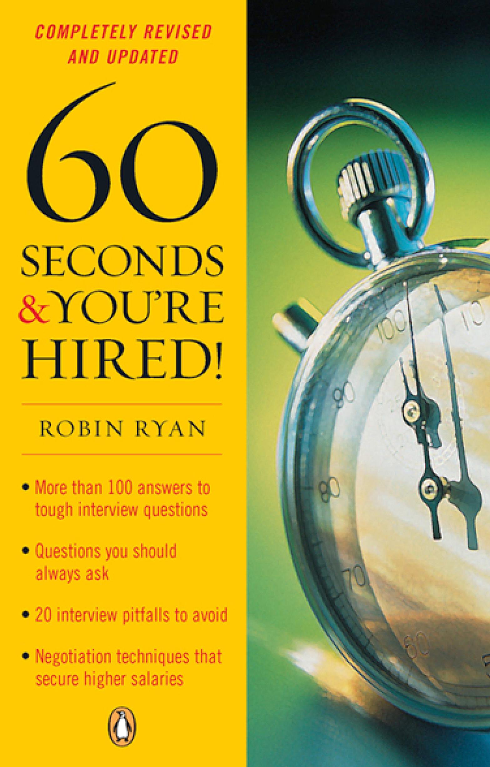 60 Seconds and You're Hired! : Revised Edition by Ryan Robin