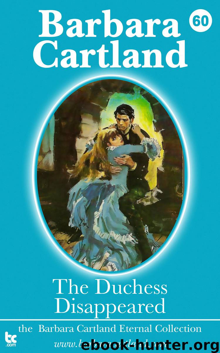 60 The Duchess Disappeared by Barbara Cartland