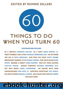 60 Things To Do When You Turn 60 by Ronnie Sellers