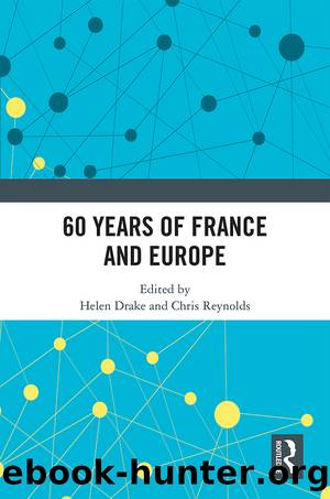 60 Years of France and Europe by Helen Drake & Chris Reynolds