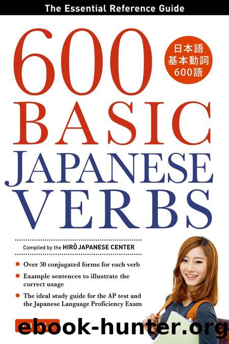 600 Basic Japanese Verbs by HIRO JAPANESE CENTER