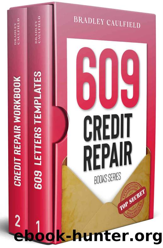 609 Credit Repair Series: Template Letters & Credit Repair Secrets Workbook by Caulfield Bradley