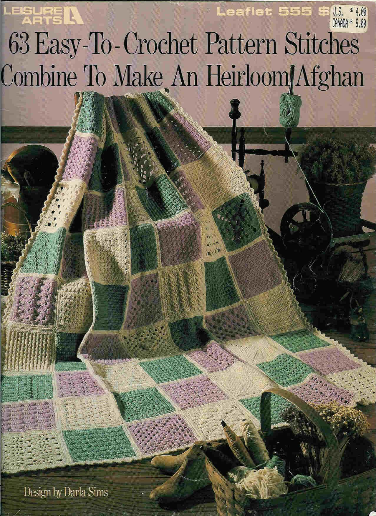 63 Easy-To-Crochet Pattern Stitches Combined to Make a Heirloom Afghan by 63 Easy-To-Crochet Pattern Stitches Combined to Make a Heirloom Afghan
