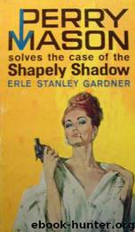 63- The Case of the Shapely Shadow by Erle Stanley Gardner
