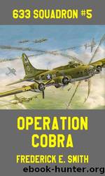 633 Squadron 5.Operation Cobra by Frederick E.Smith