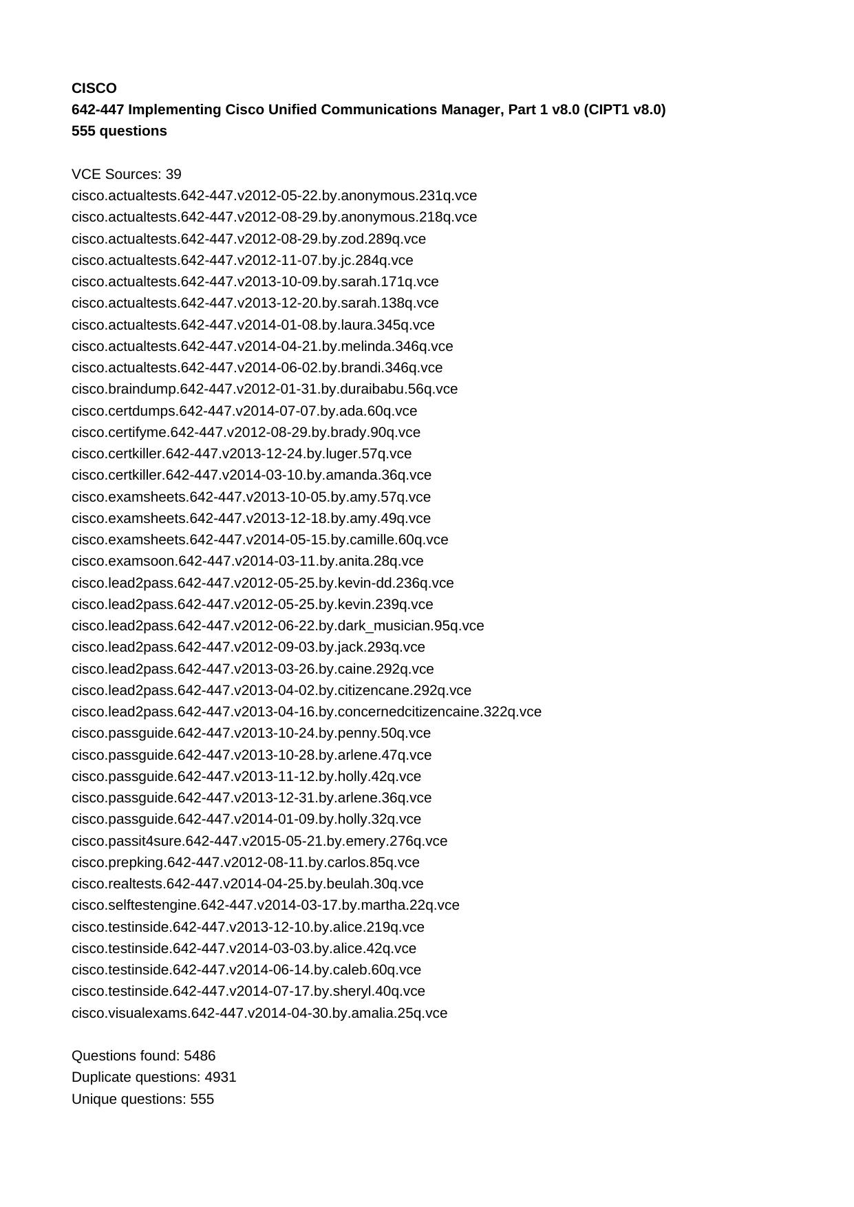 642-447 Implementing Cisco Unified Communications Manager, Part 1 v8.0 (CIPT1 v8.0) by Unknown