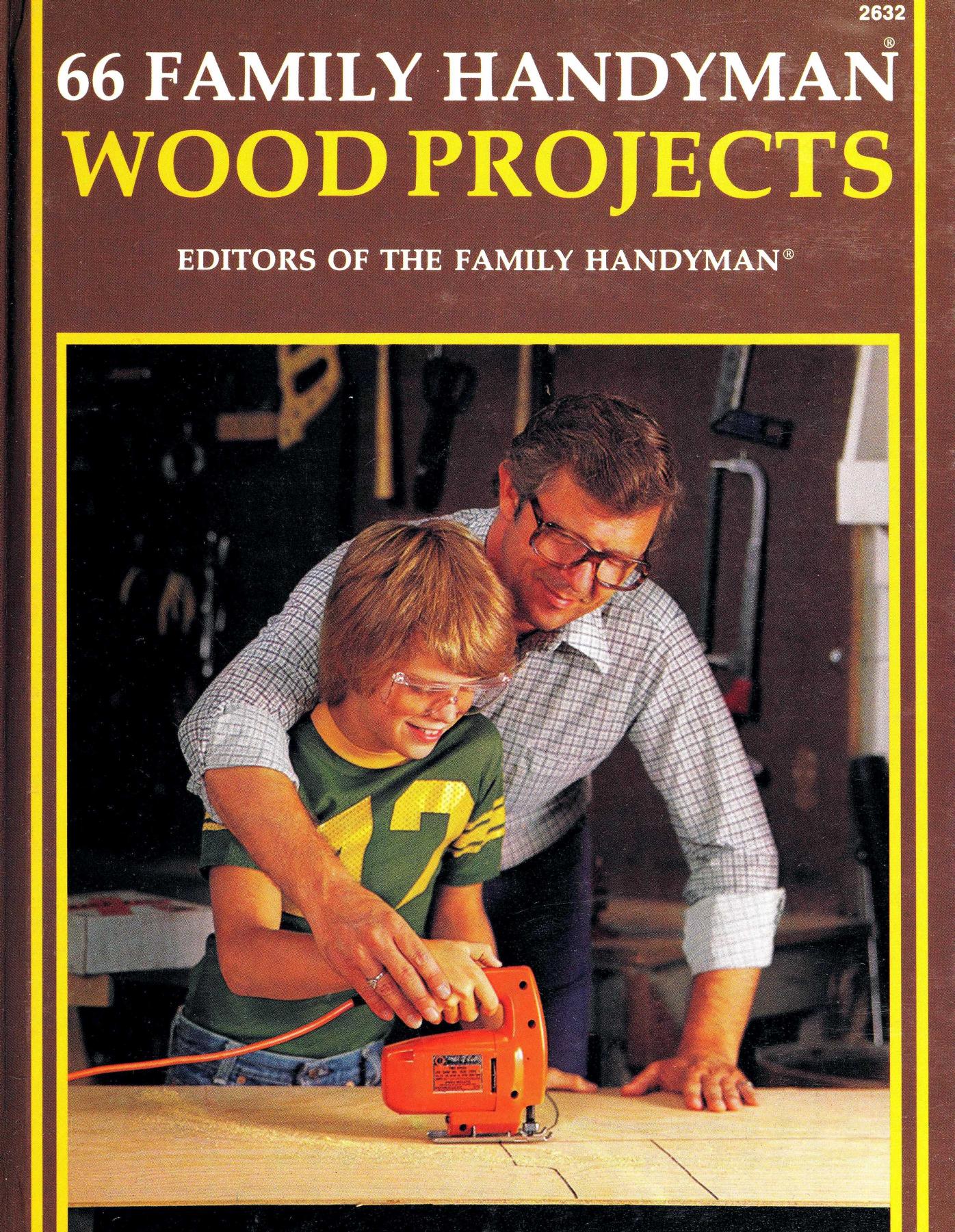 66 Family Handyman Wood Projects by Unknow