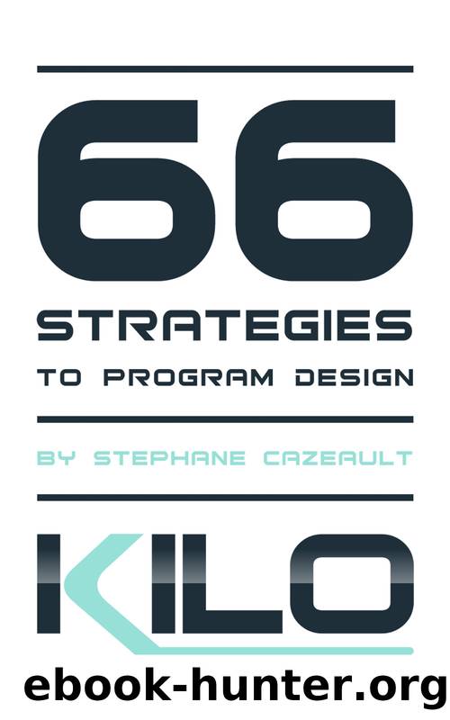 66 Strategies to Program Design by Cazeault Stephane