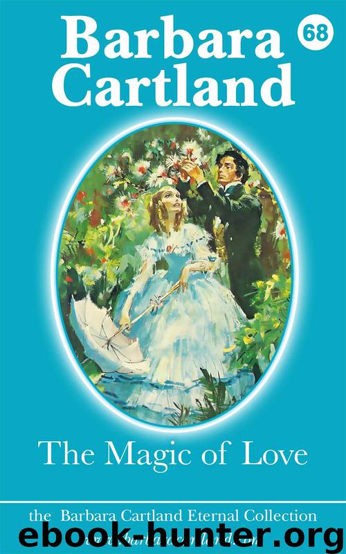 68 The Magic of Love by Barbara Cartland