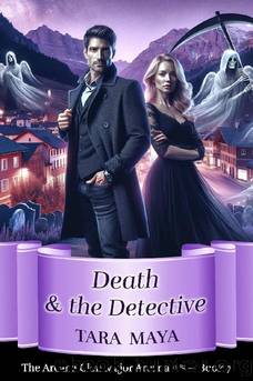 7 - Death & the Detective: he Arcana Glen Sweet Paranormal Romance - Major Arcana Series Book 7 by Tara Maya