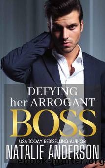 7 - Defying Her Arrogant Boss: Billionaire Bosses, Forbidden Flings by Natalie Anderson
