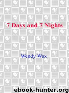 7 Days and 7 Nights by Wendy Wax