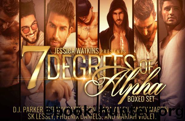 7 Degrees of Alpha: a collection of seven new BWWM, Alpha Male novelettes by unknow