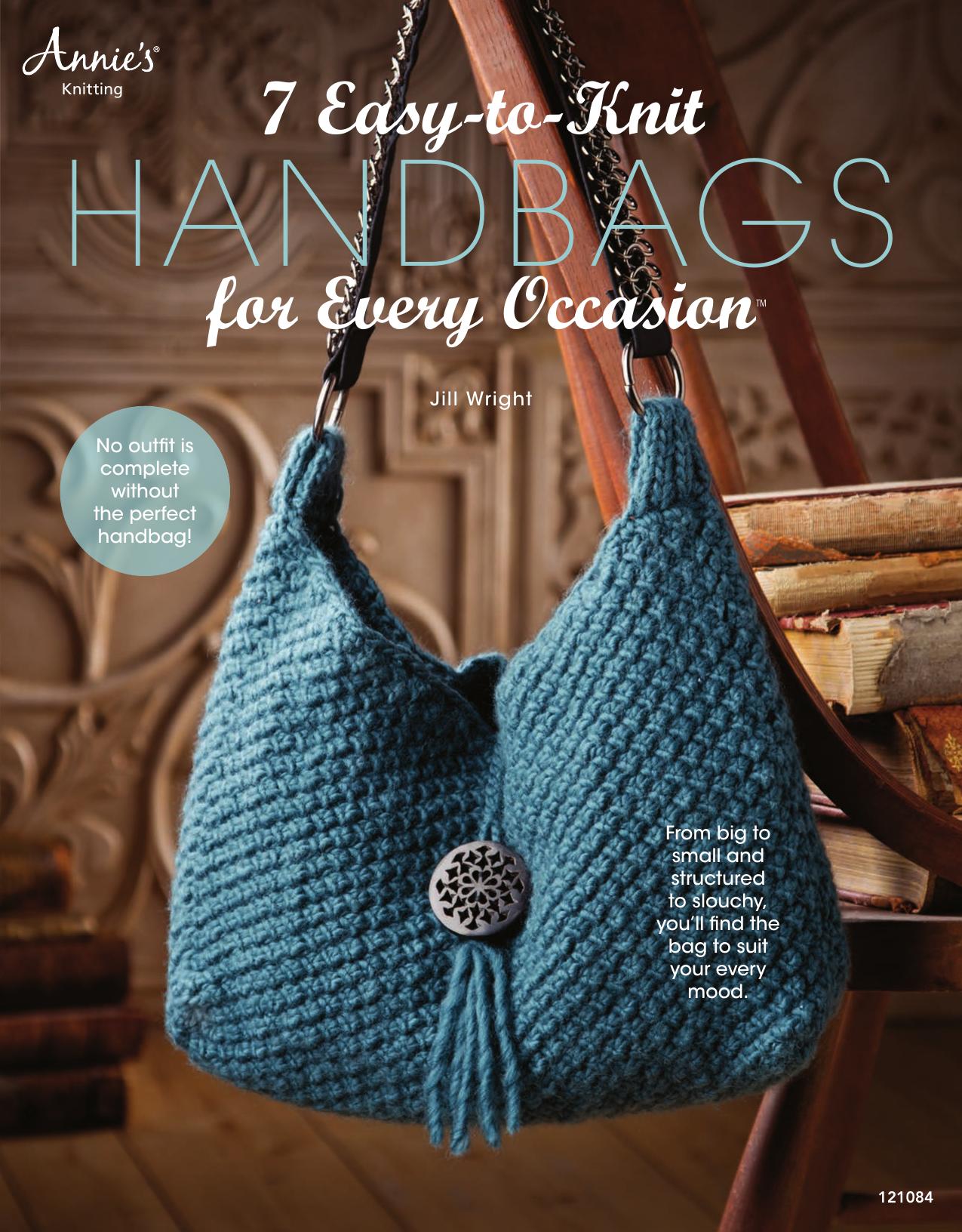 7 Easy-to-Knit Handbags for Every Occasion by Jill Wright