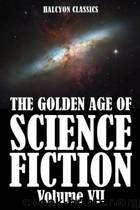 7 Golden Age of Science Fiction by Various