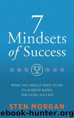 7 Mindsets of Success by Sten Morgan
