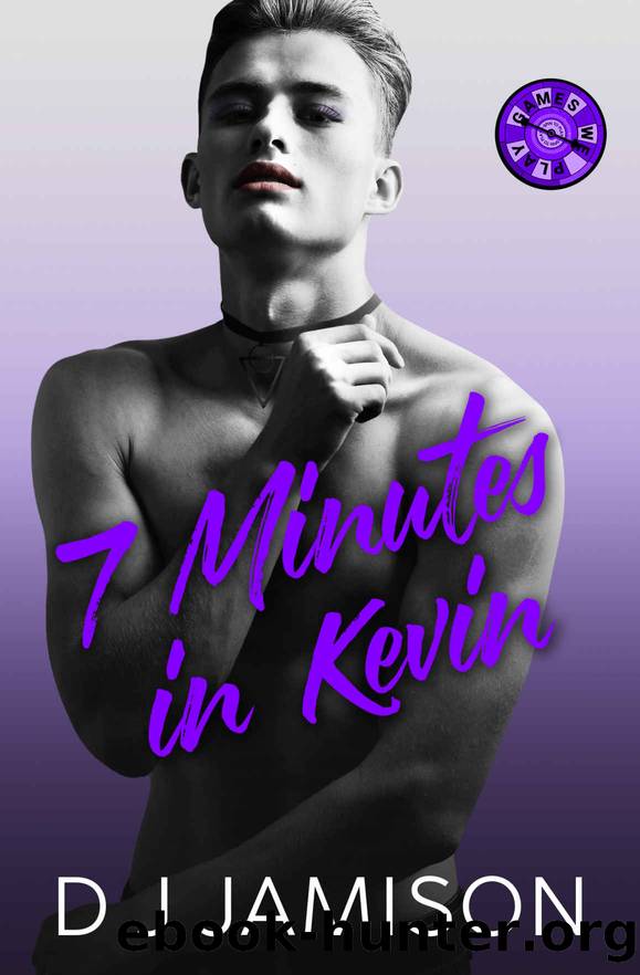 7 Minutes in Kevin by D. J. Jamison