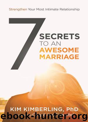 7 Secrets to an Awesome Marriage by Kim Kimberling PhD