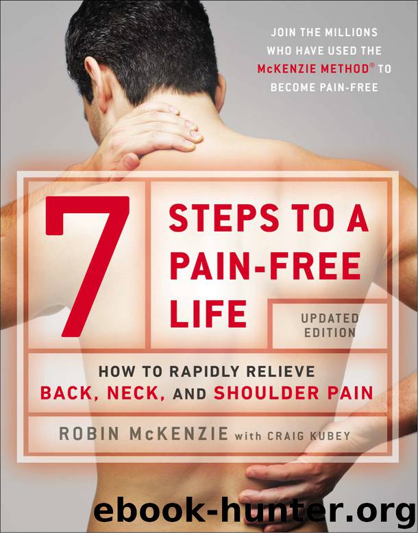7 Steps to a Pain-Free Life by Robin McKenzie