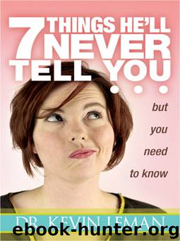 7 Things He'll Never Tell You by Kevin Leman