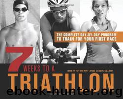7 Weeks to a Triathlon by Brett Stewart