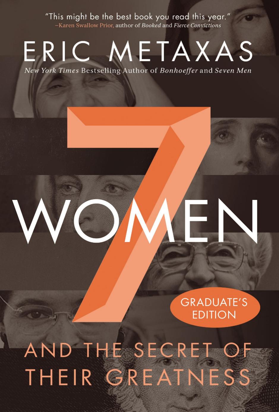7 women: and the secret of their greatness by Recorded Books Inc.;Thomas Nelson Publishers.;Metaxas Eric;Parks Tom