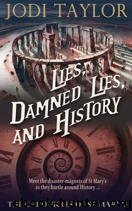 7.0 - Lies, Damned Lies, and History by Jodi Taylor