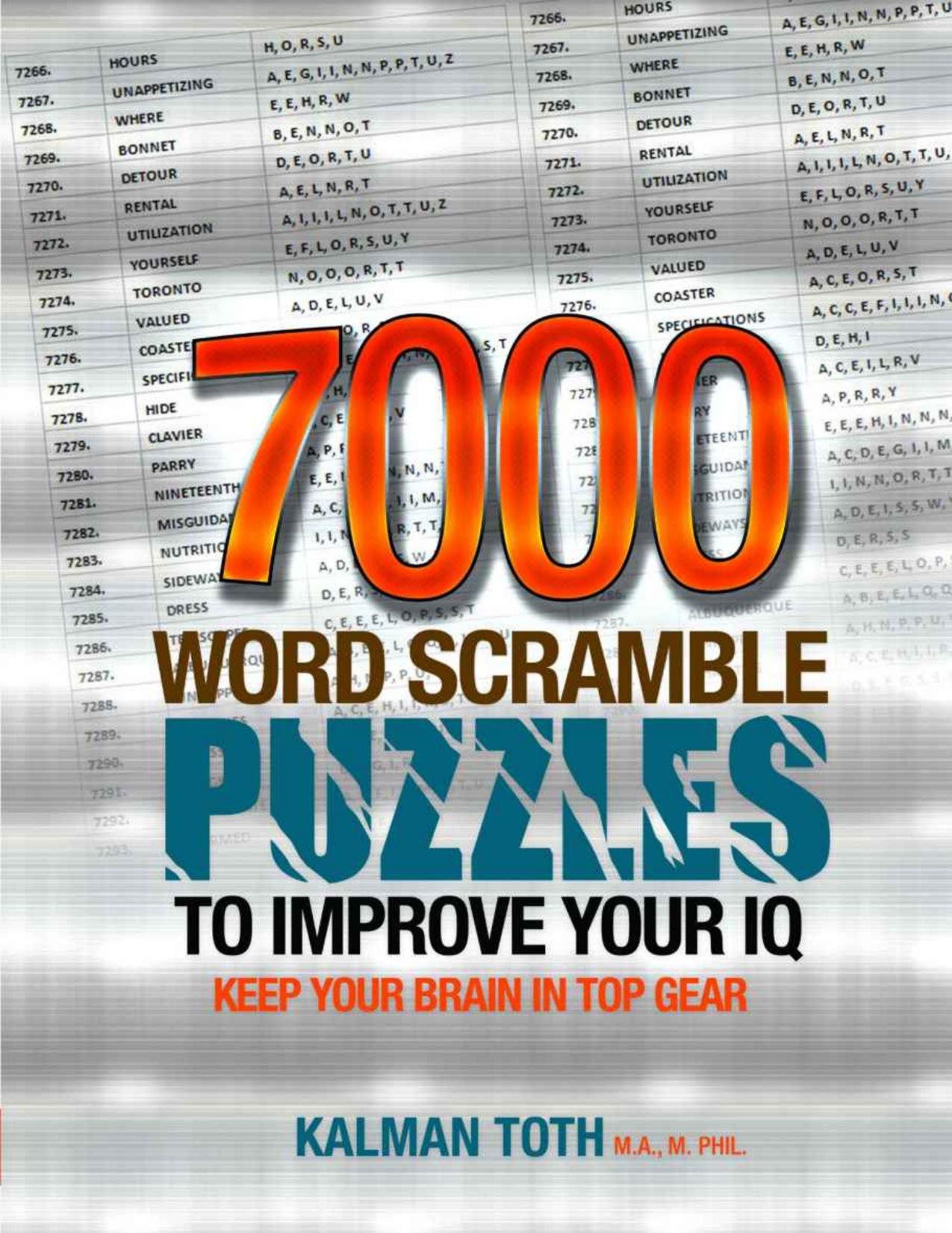 7000 Word Scramble Puzzles to Improve Your IQ by Kalman Toth M.A. M.PHIL
