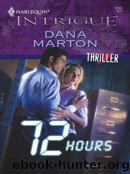 72 Hours by Dana Marton