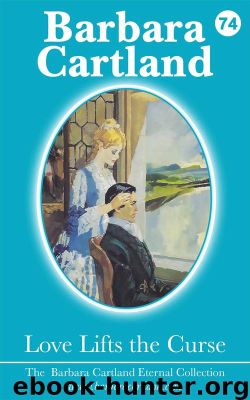 74. Love Lifts The Curse by Barbara Cartland