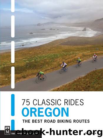 75 Classic Rides Oregon by Jim Moore