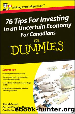 76 Tips For Investing in an Uncertain Economy For Canadians For Dummies by Sheryl Garrett