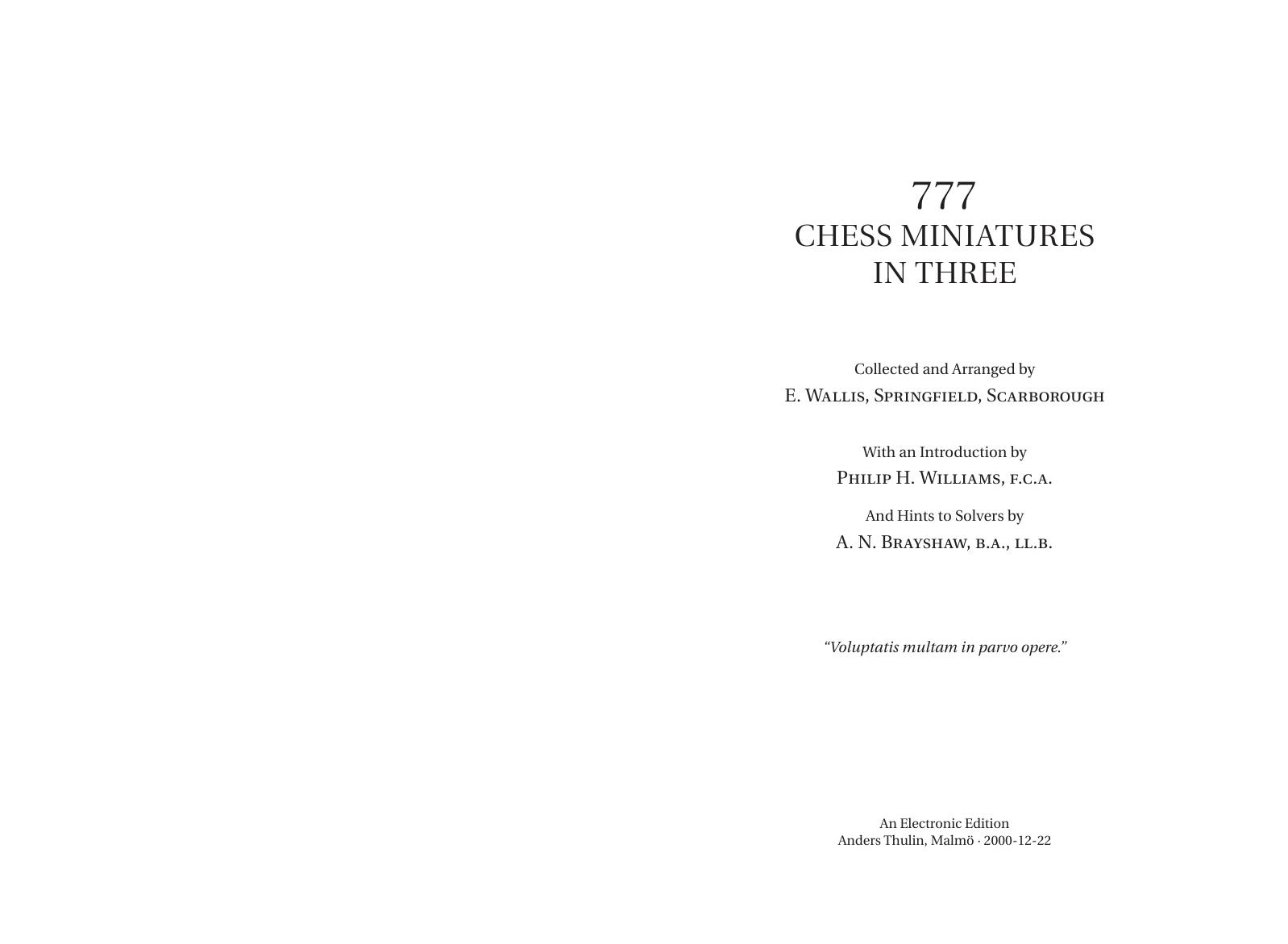 777 Chess Miniatures in Three by E. Wallis