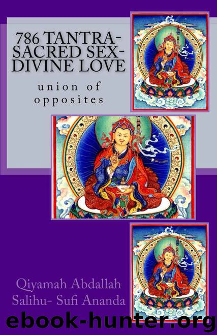 786 Tantra-Sacred Sex-Divine Love by Qiyamah Sufi Ananda