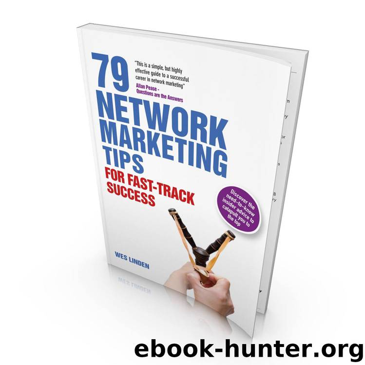 79 Network Marketing Tips: For Fast-Track Success by Wes Linden