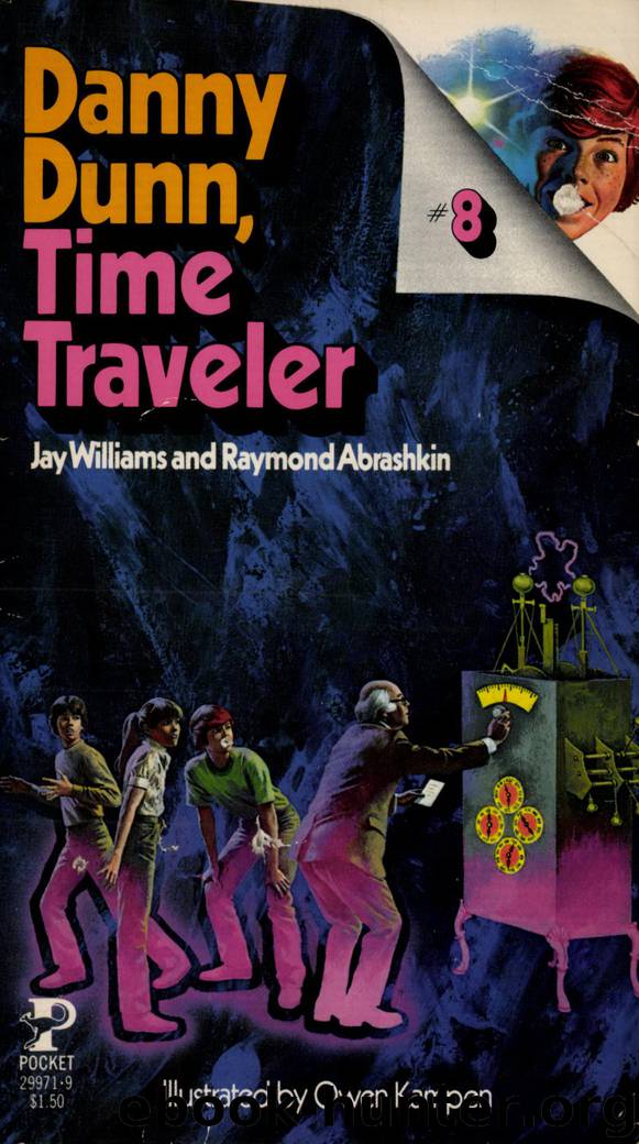 8 - Danny Dunn, Time Traveler by Jay Williams & Raymond Abrashkin