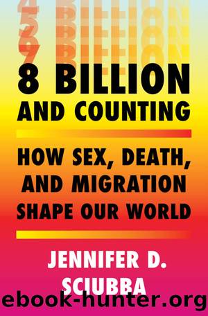8 Billion and Counting by Jennifer D. Sciubba