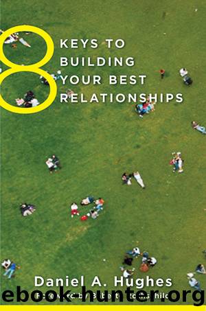 8 Keys to Building Your Best Relationships (8 Keys to Mental Health) by Daniel A. Hughes