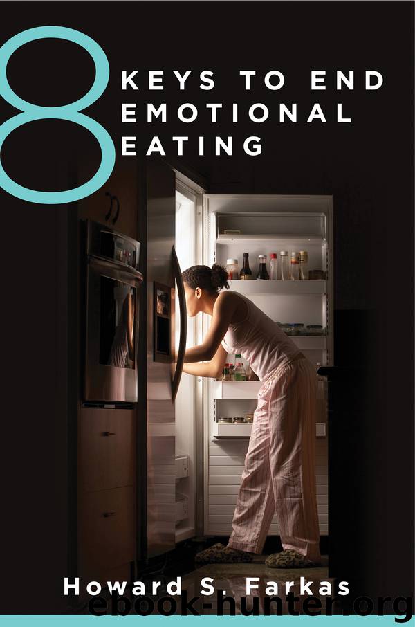 8 Keys to End Emotional Eating (8 Keys to Mental Health) by Howard Farkas