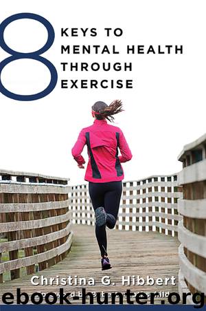 8 Keys to Mental Health Through Exercise by Christina Hibbert