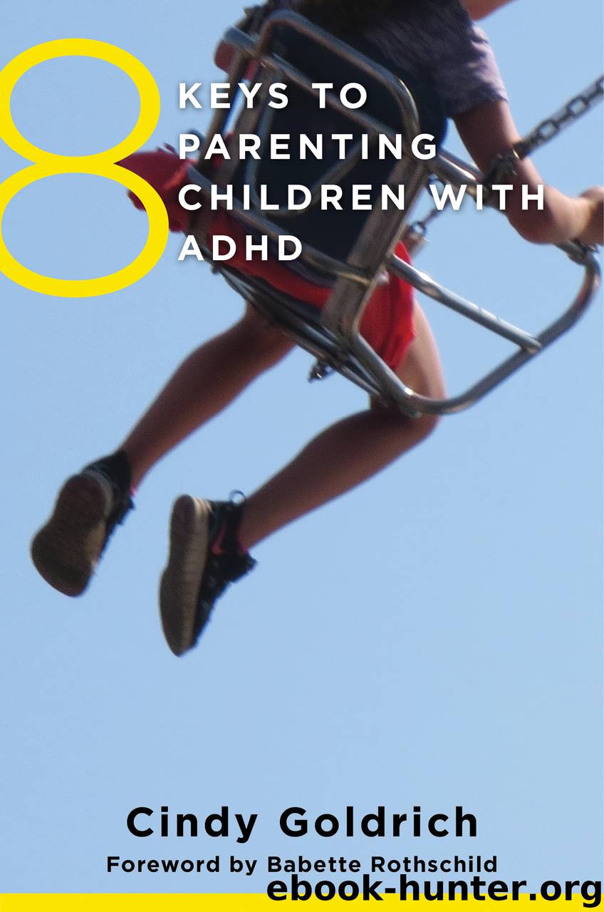 8 Keys to Parenting Children with ADHD (8 Keys to Mental Health) by Cindy Goldrich